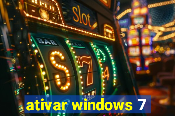 ativar windows 7